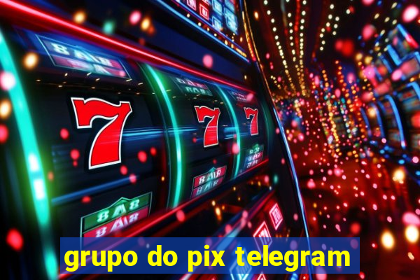 grupo do pix telegram